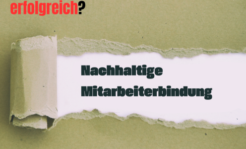 Nachhaltige Mitarbeiterbindung